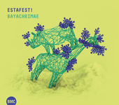 Album artwork for Estafest! - Bayachrimae 