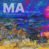 Album artwork for Ma: Space Between