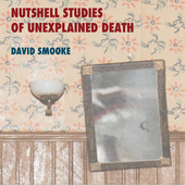 Album artwork for David Smooke: Nutshell Studies of Unexplained Deat