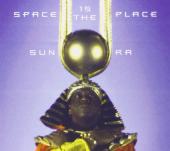 Album artwork for SUN RA - SPACE IS THE PLACE(LP)