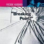 Album artwork for Freddie Hubbard: Breaking Point (Tone Poet Vinyl)