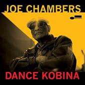 Album artwork for Joe Chambers: Dance Kobina