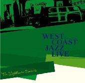 Album artwork for WEST COAST JAZZ LIVE -  THE LIGHTHOUSE CONCERTS