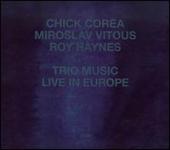 Album artwork for Corea / Vitous / Haynes: Trio Music, Live in Europ