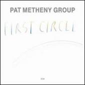 Album artwork for Pat Metheny Group: First Circle
