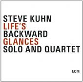 Album artwork for Steve Kuhn: Life's Backward Glances Solo and Quar