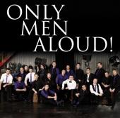 Album artwork for Only Men Aloud!