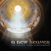 Album artwork for Harry Christophers / The Sixteen: A New Heaven