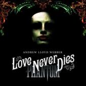 Album artwork for Andrew Lloyd Webber: Love Never Dies