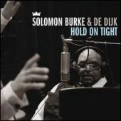 Album artwork for Solomon Burke & De Dijk - Hold on Tight