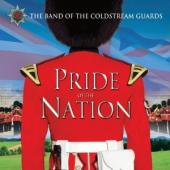 Album artwork for Coldstream Guards Band: Pride of the Nation