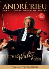 Album artwork for Andre Rieu: And the Waltz Goes On
