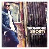 Album artwork for Trombone Shorty: Say That to Say This