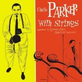 Album artwork for Charlie Parker: With Strings Complete Deluxe Editi