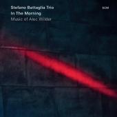 Album artwork for STEFANO BATTAGLIA TRIO - IN THE MORNING