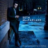 Album artwork for Seth MacFarlane: No One Ever Tells You
