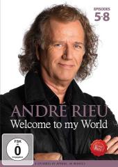 Album artwork for Andre Rieu - Welcome to My World, ep. 5-8