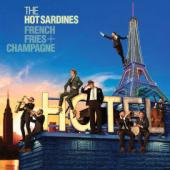 Album artwork for FRENCH FRIES AND CHAMPAGNE / Hot Sardines