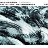 Album artwork for In Movement / Jack Dejohnette, Ravi Coltrane