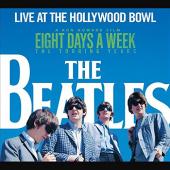 Album artwork for Eight Days a Week / Live at the Hollywood Bowl