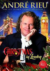 Album artwork for Andre Rieu - Christmas in London