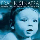 Album artwork for BABY BLUE EYES / Frank Sinatra
