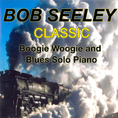 Album artwork for Bob Seeley - Classic Boogie-woogie 