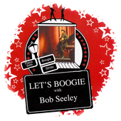 Album artwork for Bob Seeley - Let's Boogie! 