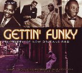 Album artwork for GETTIN' FUNKY - THE BIRTH OF NEW ORLEANS R & B