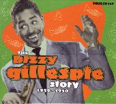 Album artwork for DIZZY GILLESPIE: THE DIZZY GILLESPIE STORY (1939-1