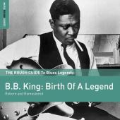 Album artwork for Rough Guide to B.B. King: Birth of a Legend