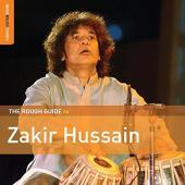 Album artwork for The Rough Guide to Zakir Hussain