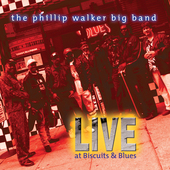 Album artwork for Phillip Walker - Phillip Walker Big Band: Live At 