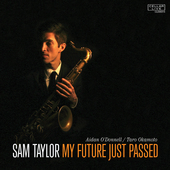 Album artwork for Sam Taylor - My Future Just Passed 