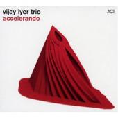 Album artwork for Vijay Iyer: Accelerando