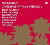 Album artwork for Nils Landgren - Christmas with My Friends V