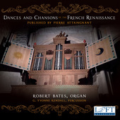 Album artwork for Attaingnant: Dances & Chansons of the French Renai