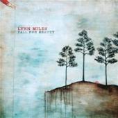 Album artwork for Lynn Miles: Fall for Beauty