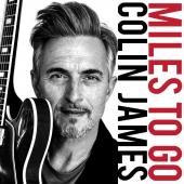 Album artwork for Miles to Go / Colin James