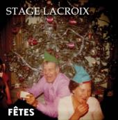 Album artwork for Stage Lacroix, FÊTES