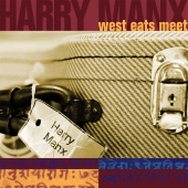 Album artwork for Harry Manx: West Eats Meet