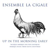 Album artwork for Up in the Morning Early / La Cigale