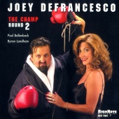 Album artwork for JOEY DEFRANCESCO - THE CHAMP ROUND 2,