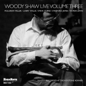 Album artwork for WOODY SHAW: LIVE VOLUME THREE