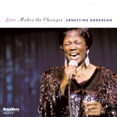 Album artwork for Ernestine Anderson - Love makes the changes