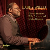 Album artwork for Larry Willis: The Offering