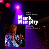 Album artwork for MARK MURPHY LIVE ATHENS, GREEC
