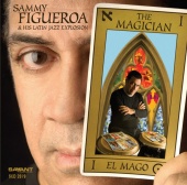 Album artwork for THE MAGICIAN: SAMMY FIGUEROA & HIS LATIN JAZZ EXPL