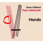 Album artwork for Dave Holland / Pepe Habichuela: Hands