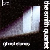Album artwork for GHOST STORIES - THE SMITH QUARTET